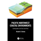 Pacific Northwest Coastal Environments: Earthquakes and Sea Level Rise - Hardcover