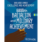 6888th Battalion and Military Achievement - Paperback