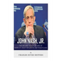 John Nash, Jr.: The Life and Legacy of One of America's Most Influential Mathematicians - Paperback