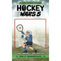 Hockey Wars 5: Lacrosse Wars - Hardcover