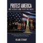 Protect America: Not Afraid and Fighting Back: Developing Site Specific Anti-Terrorism/Home and Workplace Protection Programs - Paperback
