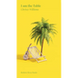 I am the Table: Poems found on Love Island - Paperback