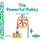 Powerful Pulley - Library Binding
