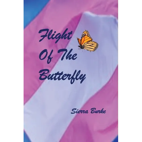Flight of the Butterfly - Paperback