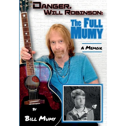 Danger Will Robinson: The Full Mumy - Hardcover