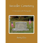 Seceder Cemetery: A Transcription with Photographs - Hardcover