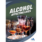 Alcohol: Affecting Lives - Library Binding