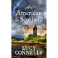 An American in Scotland - Library Binding