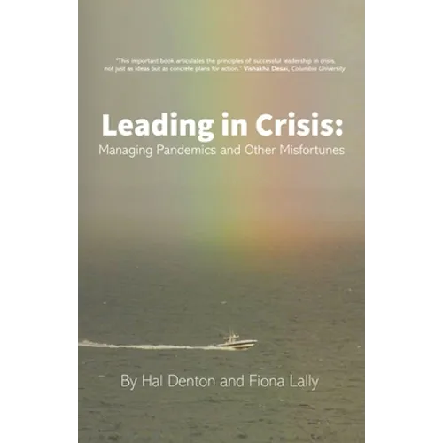 Leading in Crisis: Managing Pandemics and Other Misfortunes - Paperback