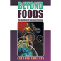 Beyond Foods: The Handbook of Functional Nutrition - Paperback