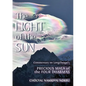 The Light of the Sun: Teachings on Longchenpa's Precious Mala of the Four Dharmas - Paperback