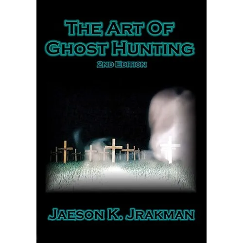 The Art Of Ghost Hunting - Paperback