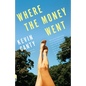 Where the Money Went: Stories - Paperback