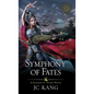 Symphony of Fates: A Legends of Tivara Story - Hardcover