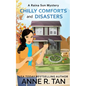 Chilly Comforts and Disasters: A Raina Sun Mystery: A Chinese Cozy Mystery - Paperback
