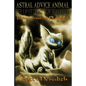 Astral Advice Animal: The Insider's Reincarnation Playbook - Paperback