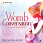 Womb Conversation: Sharing the World Together - Paperback