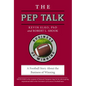 The Pep Talk: A Football Story about the Business of Winning - Paperback