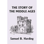 The Story of the Middle Ages (Yesterday's Classics) - Paperback