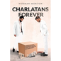 Charlatans Forever - Paperback