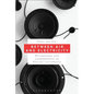 Between Air and Electricity: Microphones and Loudspeakers as Musical Instruments - Paperback