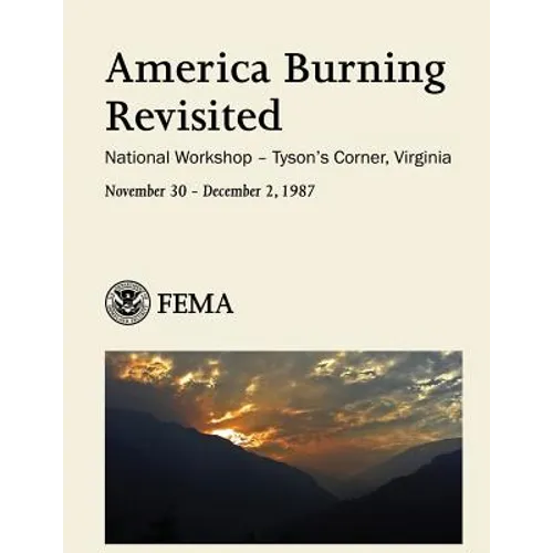 America Burning Revisited: National Workshop - Tyson's Corner, Virginia - Paperback