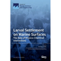 Larval Settlement on Marine Surfaces: The Role of Physico-Chemical Interactions - Hardcover