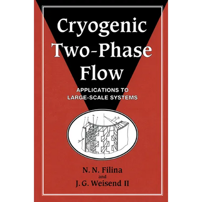 Cryogenic Two-Phase Flow: Applications to Large-Scale Systems - Paperback