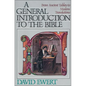 A General Introduction to the Bible: From Ancient Tablets to Modern Translations - Paperback