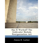 Has It Worked? The Goldwater Nichols Reorganization Act - Paperback