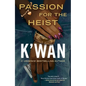 Passion for the Heist - Paperback