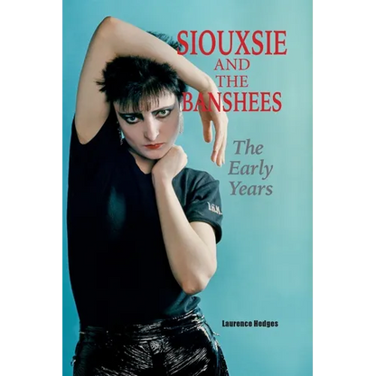 Siouxsie and the Banshees - The Early Years - Paperback