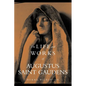 The Life and Works of Augustus Saint Gaudens - Paperback