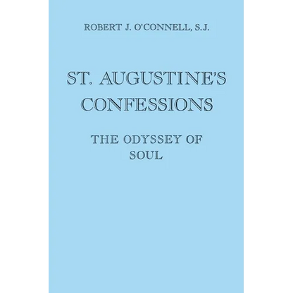 St. Augustine's Confessions: The Odyssey of Soul - Paperback