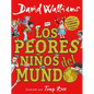 Los Peores Niños del Mundo / The World's Worst Children - Hardcover