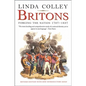 Britons: Forging the Nation 1707-1837 - Paperback