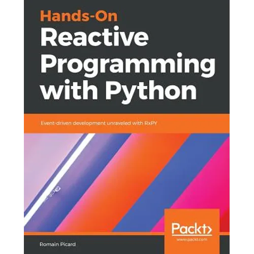Hands-On Reactive Programming with Python - Paperback