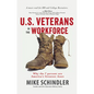 U.S. Veterans in the Workforce: Why the 7 Percent are America's Greatest Assets - Paperback