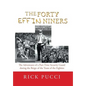 The Forty Effin Niners: The Adventures of a Part-Time Security Guard During the Reign of the Team of the Eighties - Hardcover