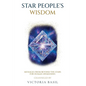 Star People's Wisdom: Messages From Beyond The Stars For Human Awakening - Paperback