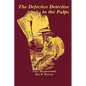 The Defective Detective in the Pulps - Paperback