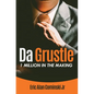 Da Grustle: 1 Million in The Making - Hardcover