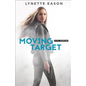 Moving Target - Hardcover