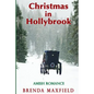 Christmas in Hollybrook: Amish Romance - Paperback
