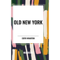 Old New York - Hardcover
