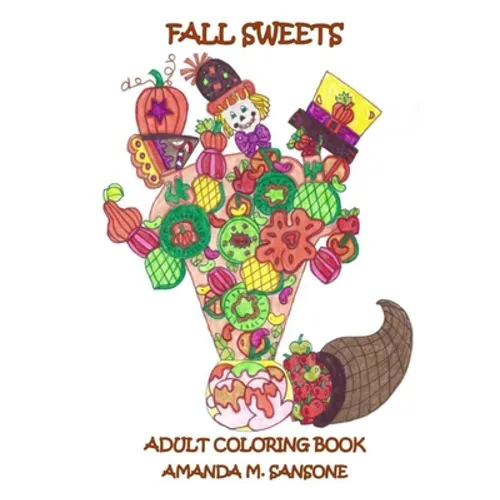 Fall Sweets: Adult Coloring Book - Paperback