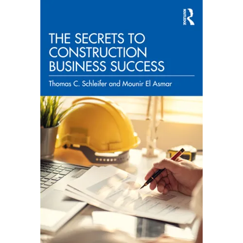 The Secrets to Construction Business Success - Paperback