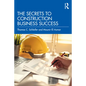 The Secrets to Construction Business Success - Paperback