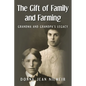 The Gift of Family and Farming: Grandma and Grandpa's Legacy - Paperback