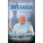 The Monster in Emma: Tackling the Tumour With Humour - Hardcover